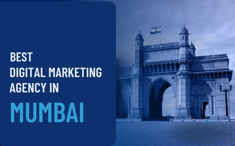 DIGITAL MARKETING AGENCY IN MUMBAI